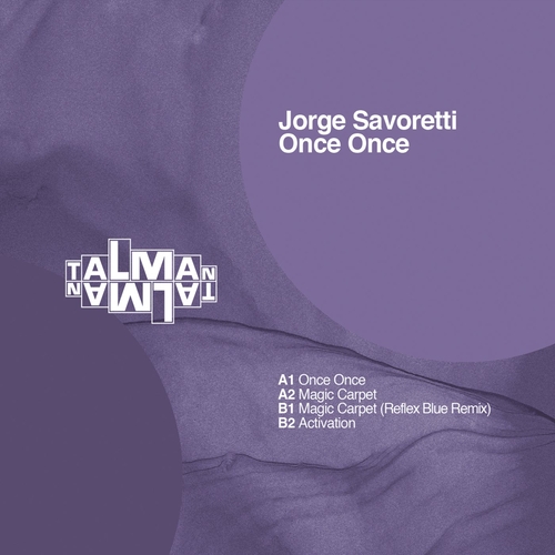 Jorge Savoretti - Once Once [TALMAN15D]